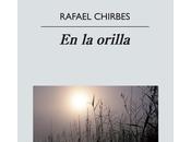 orilla. Rafael Chirbes