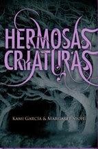 Hermosas Criaturas de Kami Garcia y Margaret Stohl