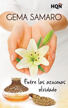 Entre las azucenas olvidado, de Gema Samaro