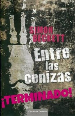 Entre las cenizas (Simon Beckett)