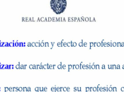 Profesionalización, bonito nombre tienes…