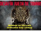 Desafío Juego Tronos