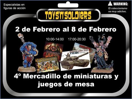 4ª edición del mercadillo de miniaturas y juegos de mesa de Toys'n'Soldiers