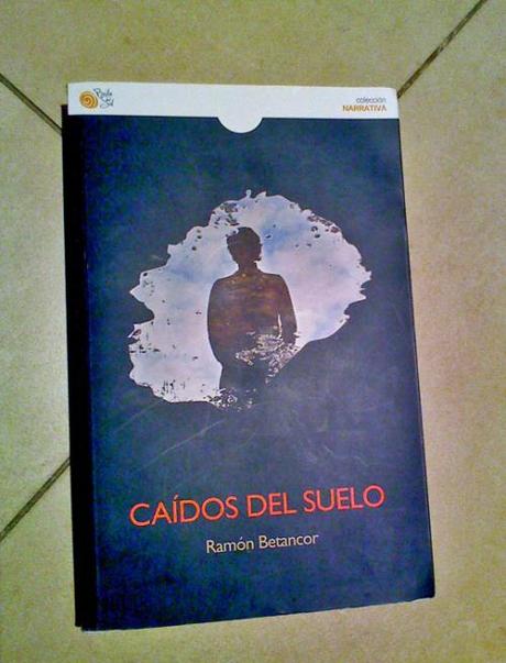 Caídos del suelo - Ramón Betancor