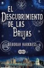 Deborah Harkness: El Descubrimiento de las Brujas