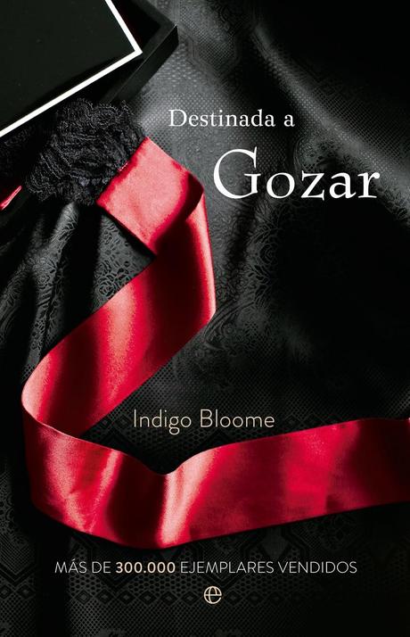 {Reseña} Destinada a Gozar, Indigo Bloome