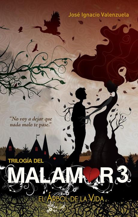 [RESEÑA DE LIBRO] Malamor 3 - El árbol de la vida de José Ignacio Valenzuela