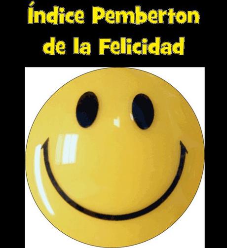 ¿Cuál es tu nivel de Felicidad? Índice Pemberton de la Felicidad