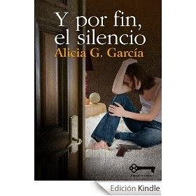 Y por fin, el silencio (Alicia G. García)