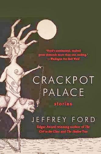 'Crackpot palace:Stories', de Jeffrey Ford
