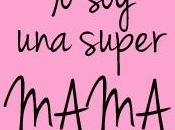 SUPER MAMA