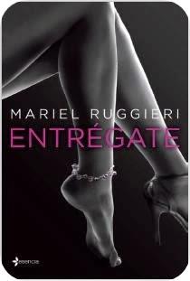 Entrégate #Mariel Ruggieri