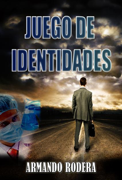 Juego de identidades, de Armando Rodera