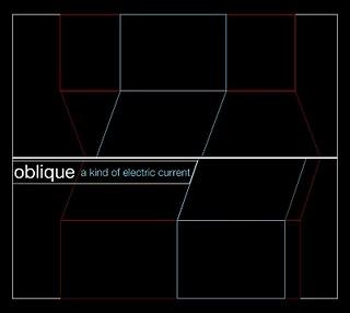 OBLIQUE - A KIND OF ELECTRIC CURRENT (SINGLE)