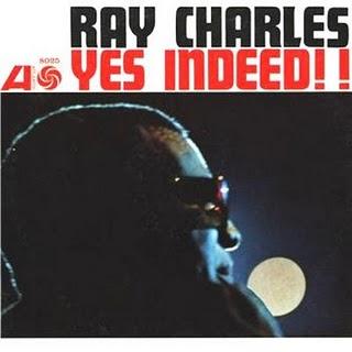 En Bromerio propone: Ray Charles - Yes, Indeed!! (1958)