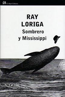 Sombrero y Mississippi, de Ray Loriga