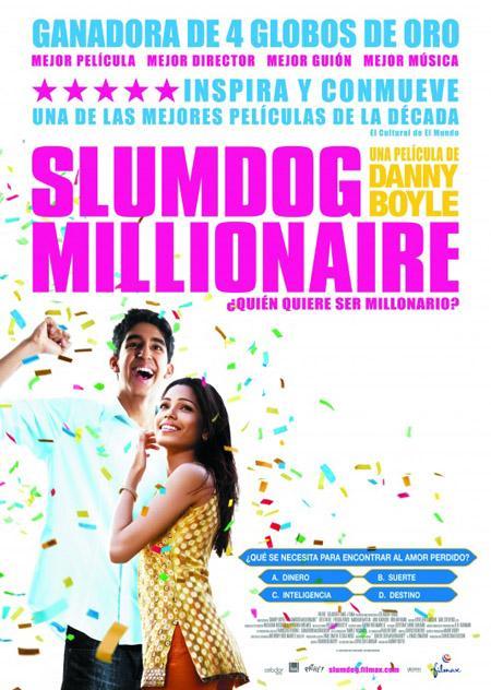 SLUMDOG MILLIONAIRE, ¿QUIÉN QUIERE SER MILLONARIO?
