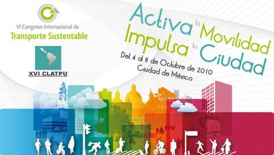 Ciudad de México, 4-8 octubre: VI Congreso Internacional de Transporte Sustentable
