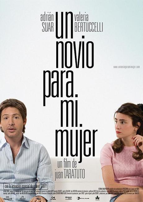 Un novio para mi mujer (Juan Taratuto, 2.008)