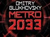 'Metro 2033', Dmitri Glujovski