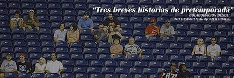 Tres breves historias de pretemporada