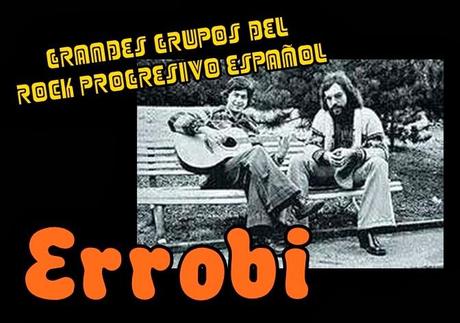 Grandes Grupos del Rock Progresivo Español: Errobi (1973 - 1985)