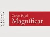 Carlos Pujol. Magníficat