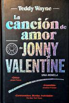 La canción de amor de Jonny Valentine. Teddy Wayne