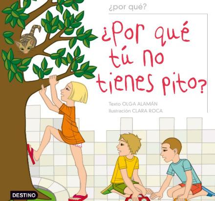 ¿Por qué no tienes pito?