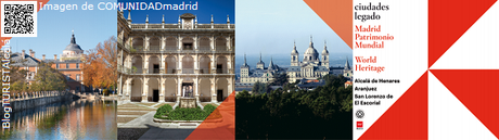 PatrimonioMUNDIALcalá: Patrimonio Monumental, Cultural & Paisajístico de Aranjuez, San Lorenzo de El Escorial y Alcalá de Henares. Ciudades Legado de la Comunidad de Madrid. Patrimonio Mundial de la Humanidad.