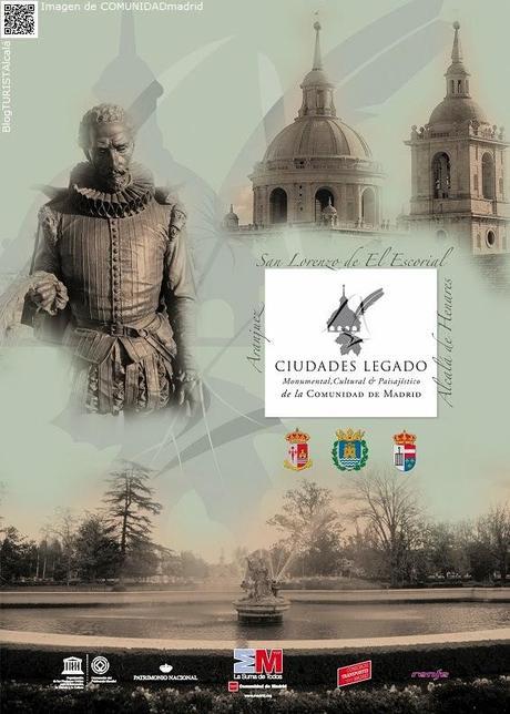 PatrimonioMUNDIALcalá: Patrimonio Monumental, Cultural & Paisajístico de Aranjuez, San Lorenzo de El Escorial y Alcalá de Henares. Ciudades Legado de la Comunidad de Madrid. Patrimonio Mundial de la Humanidad.