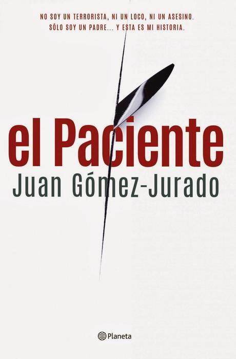 El Paciente (Juan Gómez-Jurado)