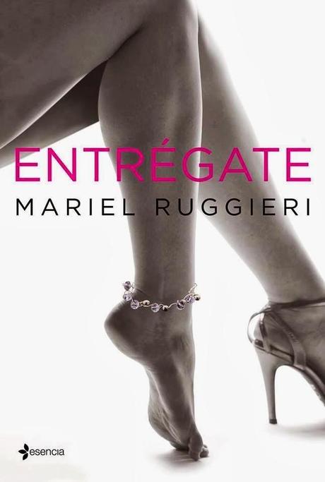 Reseña - Entrégate, Mariel Ruggieri