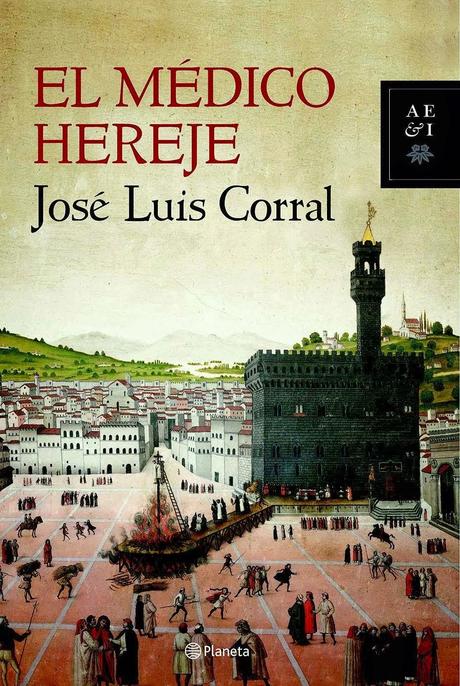 El médico hereje - José Luis Corral