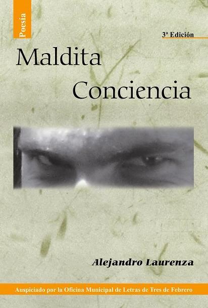 Maldita Conciencia (¡tercera edición!)