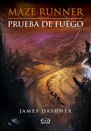 Reseña: Prueba de Fuego - James Dashner