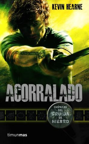 Acorralado (Iron Druid Chronicles, #2)