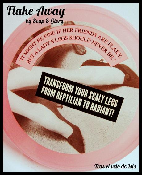 [Soap + Glory] Flake Away (flake away, flake away)