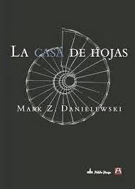 “La Casa de Hojas” de Mark Z. Danielewski