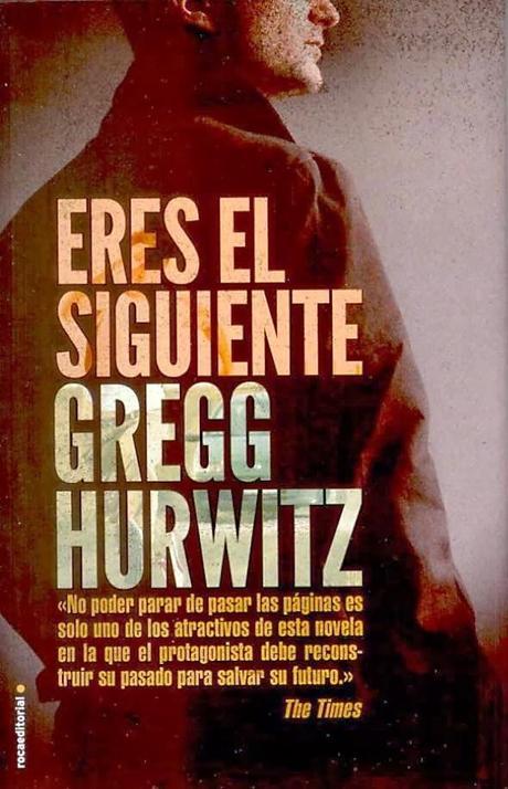 Eres el siguiente. Gregg Hurwitz Eres el siguiente. Gregg Hurwitz