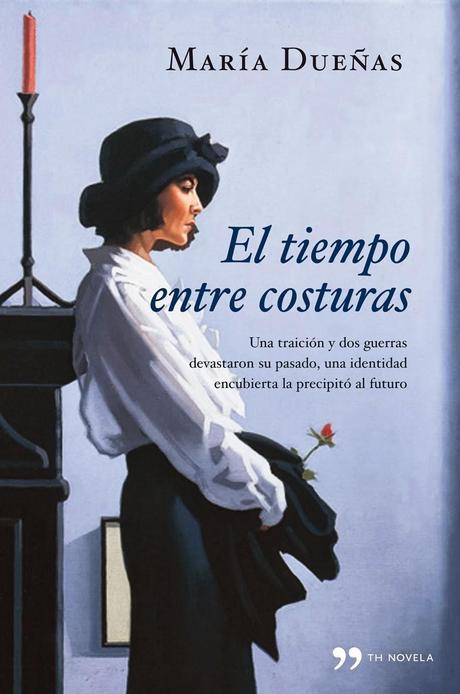 El tiempo entre costuras de María Dueñas