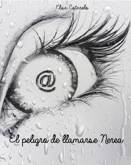 El peligro de llamarse Nerea, de Elisa Cotarelo