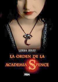 RESEÑA, LA ORDEN DE LA ACADEMIA SPENCE RESEÑA, LA ORDEN DE LA ACADEMIA SPENCE