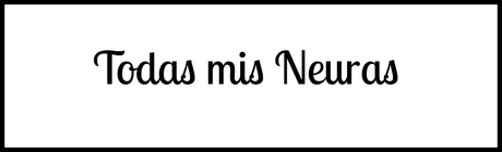 Blogs de cabecera (II) Todas mis neuras Blogs de cabecera (II) Todas mis neuras