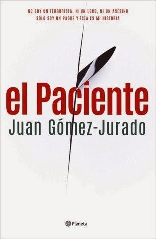 El paciente.Juan Gómez-Jurado