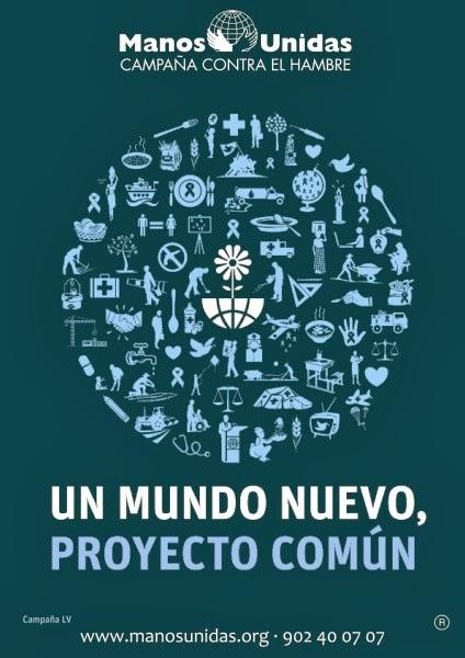 Ayudemos a Manos Unidas: Un mundo nuevo, proyecto común