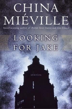 'Looking for Jake and other stories', de China Mieville
