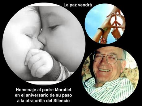 La paz vendrá. Aniversario del paso al Gran Silencio del padre Moratiel.