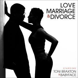 Toni Braxton y Babyface editan Love, Marriage‎ & Divorce