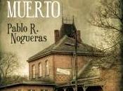 apeadero muerto, Pablo Nogueras